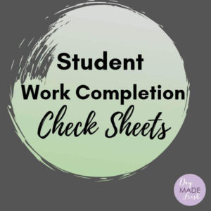 Student Work Completion Check Sheets on Green Brush Circle