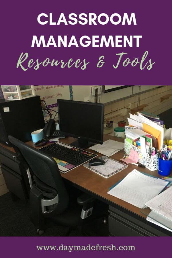 Classroom Management Resources and Tools with a picture of an elementary teacher's desk