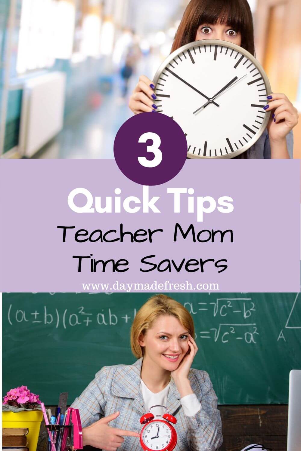 3 Quick Tips Teacher Mom Time Savers: Teacher Moms balancing work and home life.