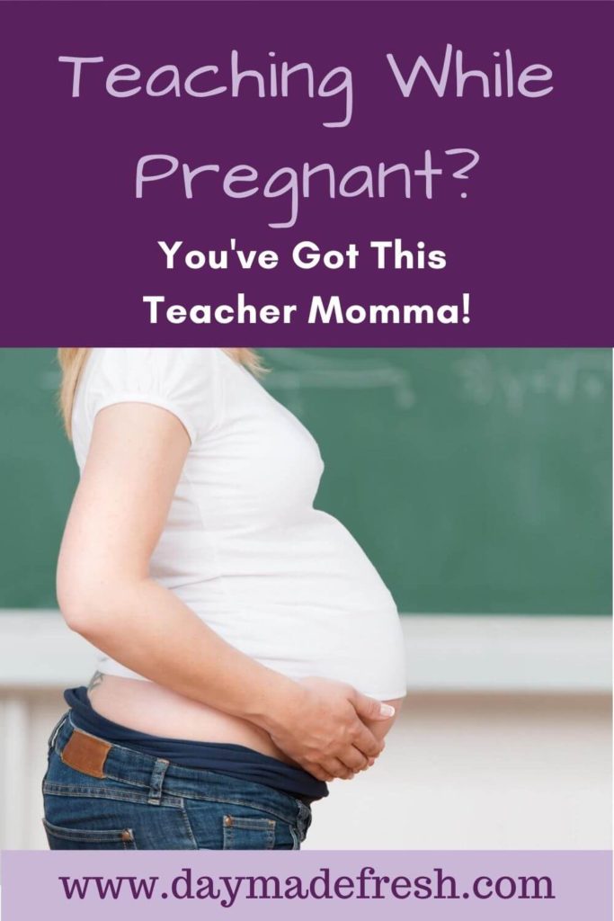 Image Text: Teaching While Pregnant? You've Got This Teacher Momma! Image: Woman's pregnant belly in white shirt